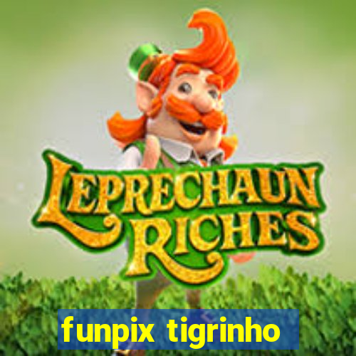 funpix tigrinho